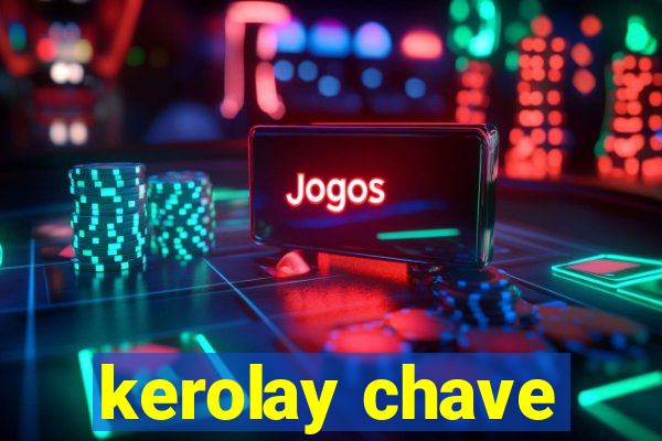 kerolay chave